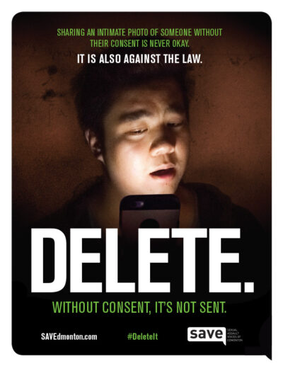 Poster shows an Asian male-presenting person looking at a phone with a confused expression. It reads "Sharing an intimate photo of someone without their consent is never okay. It is also against the law. DELETE. Without consent, it's not sent."