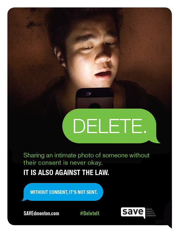 Poster shows an Asian male-presenting person looking at a phone with a confused expression. It reads "Sharing an intimate photo of someone without their consent is never okay. It is also against the law. DELETE. Without consent, it's not sent."